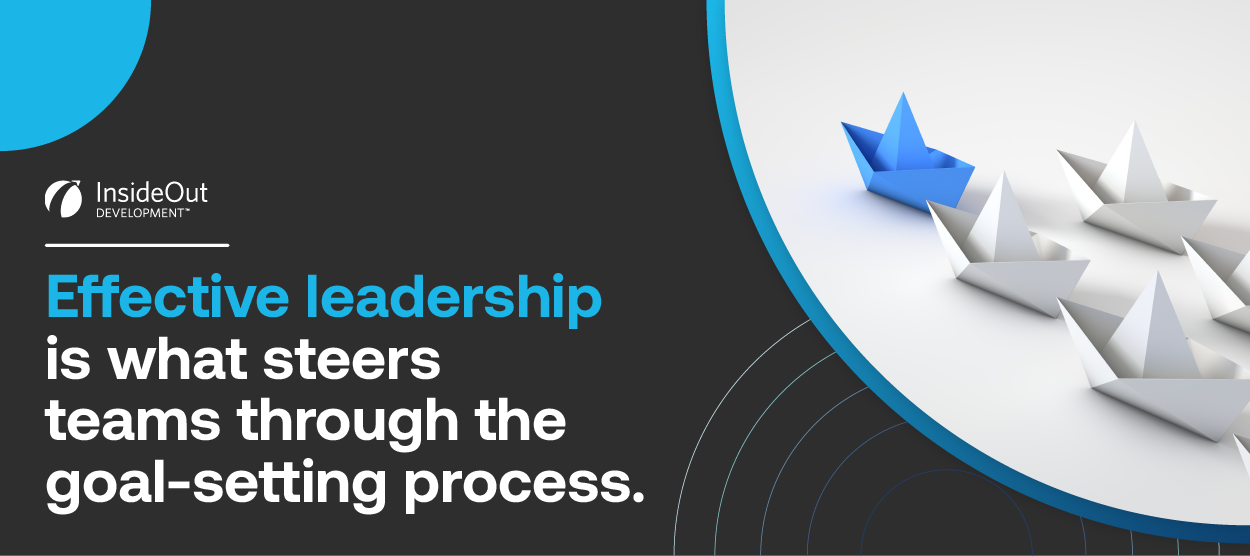 5 Ways Leaders Can Help Their Teams Set and Achieve Goals_Graphic 1